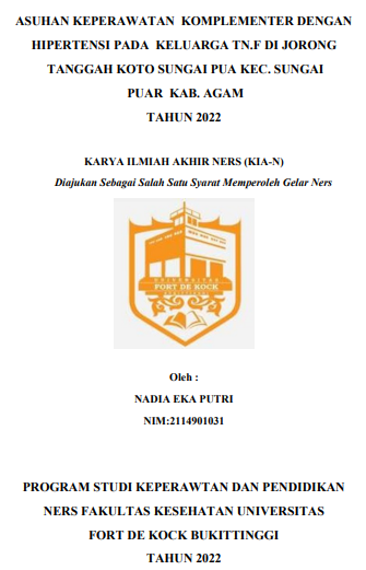 Asuhan Keperawatan Komplementer Dengan Hipertensi Pada Keluarga Tn.F Di Jorong Tanggah Koto Sungai Pua Kec. Sungai Puar Kab. Agam Tahun 2022