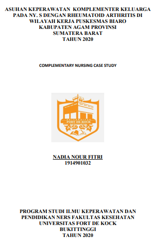 Asuhan Keperawatan Komplementer Pada Keluarga Pada Ny. S Dengan Arthritis Rheumatoid Di Wilayah Kerja Puskesmas Biaro Kabupaten Agam Provinsi Sumatera Barat Tahun 2020