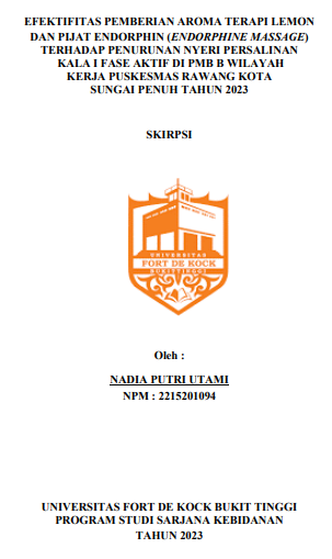 Efektivitas Pemberian Aromaterapi Lemon dan Pijat Endorphine (Endorphine Massage) Terhadap Penurunan Nyeri Persalinan Kala I Fase Aktif Di PMB B Wilayah Kerja Puskesmas Rawang Tahun 2023