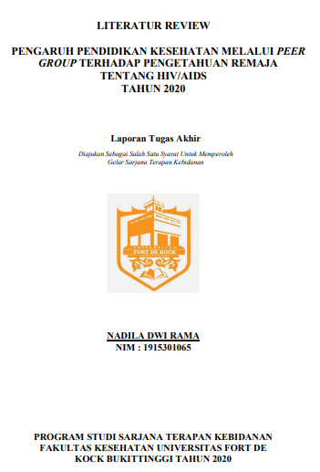 Literature Review : Pengaruh Pendidikan KesehatanMelalui Peer Group Terhadap Pengetahuan RemajaTentang HIV/AIDS Tahun 2020