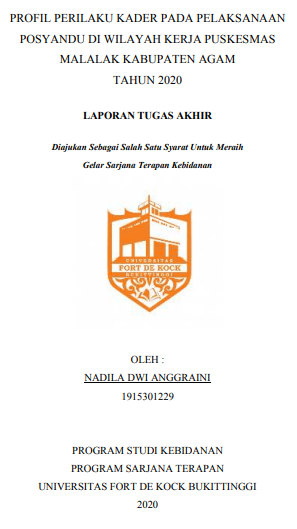 Profil Perilaku Kader Pada Pelaksanaan Posyandu Di Wilayah Kerja Puskesmas Malalak Kabupaten Agam Tahun 2020