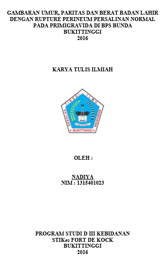 Gambaran Umur, Paritas dan Berat Badan Lahir dengan Ruptur Perineum pada Persalinan Normal Primigravida Di BPS Bunda Bukittinggi Tahun 2016