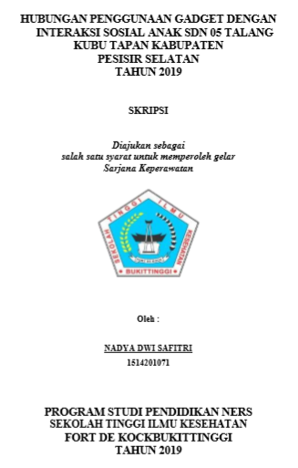 Hubungan Penggunaan Gadget dengan Interaksi Sosial Anak  SDN 05 Talang Kubu Tapan Kabupaten Pesisir Selatan Tahun 2019