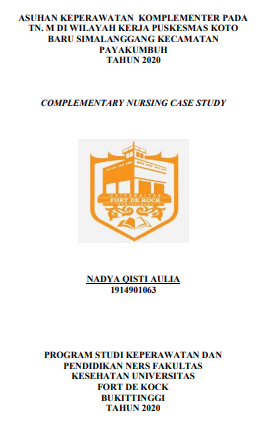 Asuhan Keperawatan Keluarga Pada Tn. M Dengan Hipertensi Dengan Pendekatan Keperawatan Komplementer Di Wilayah Kerja Puskesmas Koto Baru Simalanggang Kecamatan Payakumbuh Tahun 2020