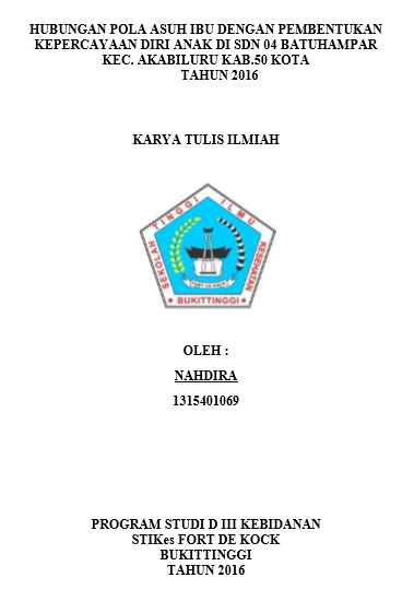 Hubungan Pola Asuh Ibu Dengan Kepercayaan Diri Anak Di SD N 04 Batuhampar Kecamatan Akabiluru Kabupaten 50 KotaTahun 2016