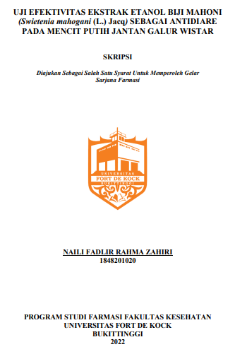 Uji Efektivitas Ekstrak Etanol Biji Mahoni (Swietenia Mahogani (L.) Jacq) Sebagai Antidiare Pada Mencit Putih Jantan Galur Wistar