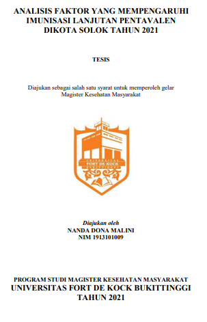 Analisis Faktor Yang Mempengaruhi Imunisasi Lanjutan Pentavalen Di Kota Solok Tahun 2021