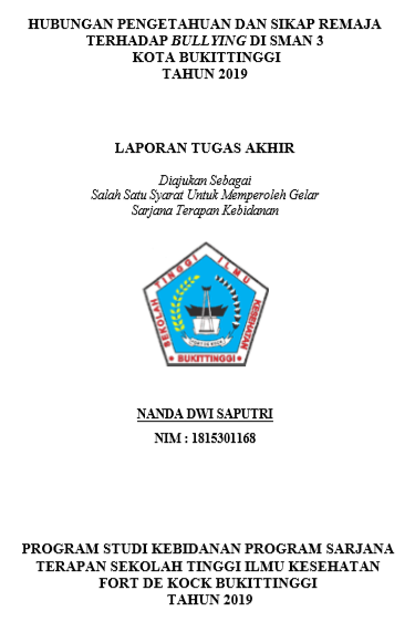 Hubungan Pengetahuan Dan Sikap Remaja Terhadap Bullying Di SMAN 3 Bukittinggi Tahun 2019