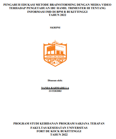 Pengaruh Edukasi Metode Brainstorming Dengan Media Video Terhadap Pengetahuan Ibu Hamil Trimester III Tentang Informasi IMD Di BPM R Bukittinggi Tahun 2022