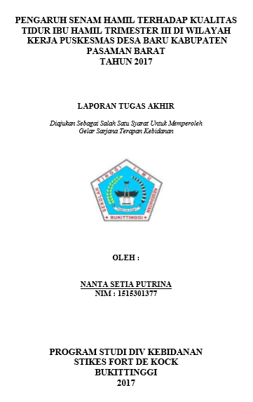 Pengaruh Senam Hamil Terhadap Kualitas Tidur Ibu Hamil Trimester III  di Wilayah Kerja Puskesmas Desa Baru Kabupaten Pasaman Barat Tahun 2017