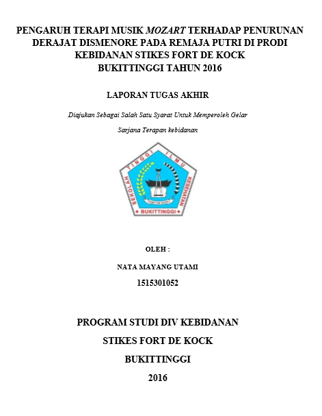 Pengaruh Terapi Musik Mozart Terhadap Penurunan Derajat Dismenore Pada Remaja Putri di Prodi Kebidanan STIKes Fort De Kock Bukittinggi Tahun 2016