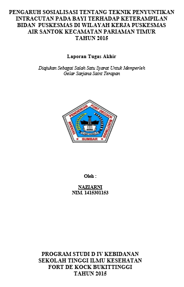 Pengaruh Sosialisasi Tentang Teknik Penyuntikan Subcutan Pada Bayi terhadap Keterampilan Bidan Puskesmas di Wilayah Kerja Puskesmas Air Santok Kecamatan Pariaman Timur Tahun 2016