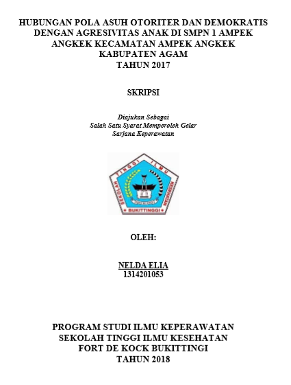 Hubungan Antara Pola Asuh Orang Tua Dengan Agresivitas Anak Di SMPN 1 Ampek Angkek Kecamatan Ampek Angkek Kabupaten Agam Tahun 2017