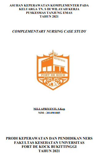 Asuhan Keperawatan Komplementer Pada Keluarga Tn. S Di Wilayah Kerja Puskesmas Tanjung Emas Tahun 2021