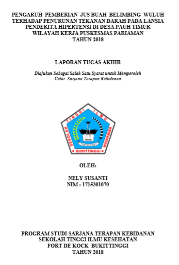 Pengaruh pemberian jus buah belimbing wuluh terhadap penurunan tekanan darah pada lansia penderita hipertensi di Desa Pauh Timur Wilayah Kerja Puskesmas Pariaman tahun 2018