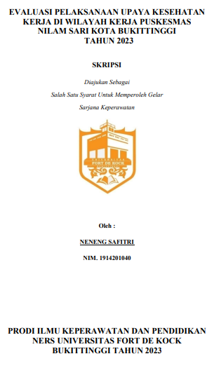 Evaluasi Pelaksanaan Upaya Kesehatan Kerja Di Wilayah Kerja Puskesmas Nilam Sari Kota Bukittinggi Tahun 2023
