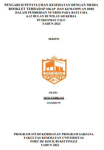 Pengaruh Penyuluhan Kesehatan Dengan Media Booklet Terhadap Sikap Dan Kemampuan Diri Dalam Pemberian Nutrisi Pada Bayi Usia 6-12 Bulan Di Wilayah Kerja Puskesmas Talu Tahun 2023