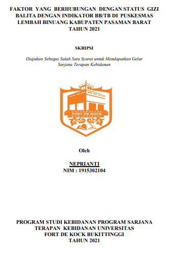 Faktor yang Berhubungan Dengan Status Gizi Balita Dengan Indikator BB/TB di Puskesmas Lembah Binuang Kabupaten Pasaman Barat Tahun 2021