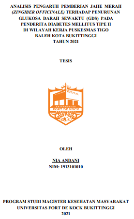 Analisis Pengaruh Pemberian Jahe Merah (Zingiber Officinale) Terhadap Penurunan Glukosa Darah Sewaktu (GDS) Pada Penderita Diabetes Mellitus Tipe II di Wilayah Kerja Puskesmas Tigo Baleh Kota Bukittinggi Tahun 2021