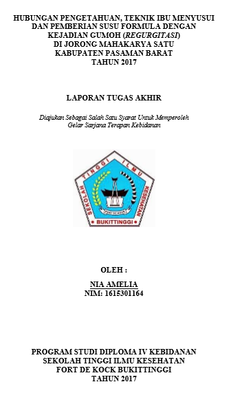 Hubungan Pengetahuan, Teknik Ibu Menyusui dan Pemberian Susu Formula dengan Kejadian Gumoh (Regurgitasi) di Jorong Mahakarya Satu Kabupaten Pasaman Barat Tahun 2017