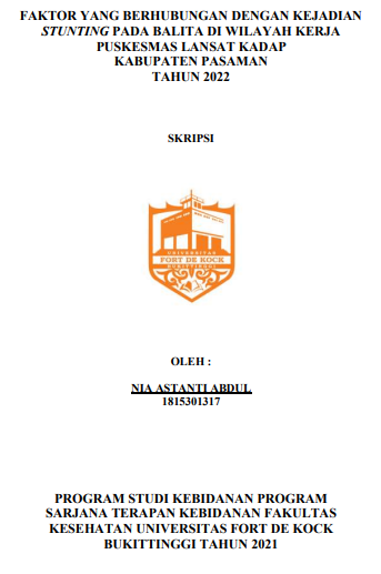 Faktor Yang Berhubungan Dengan Kejadian Stunting Pada Balita Di Wilayah Kerja Puskesmas Lansad Kadap Kabupaten Pasaman Tahun 2022