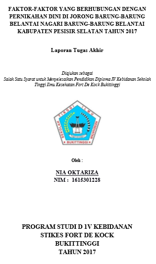 Faktor-Faktor yang Berhubungan Dengan Pernikahan Dini di Jorong Barung-Barung Belantai Nagari Barung-Barung Belantai Kabupaten Pesisir Selatan Tahun 2017