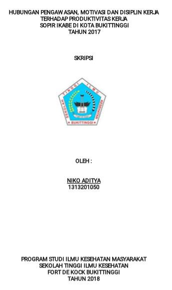 Hubungan Pengawasan, Motivasi Dan Disiplin Kerja Terhadap Produktivitas Kerja Sopir Ikabe DiKota Bukittinggi Tahun 2017