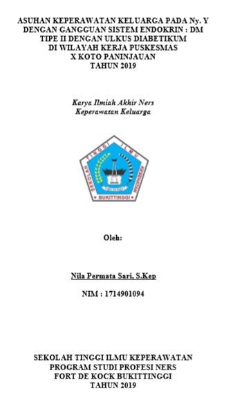 Asuahan Keperawatan Keluarga Pada Ny. Y  Dengan Gangguan  Sistem Endokrin : Diabetes Melitus Tipe II Dengan Ulkus Diabetikum Di Wilayah  Kerja Puskesmas X Koto Paninjauan Tahun 2019
