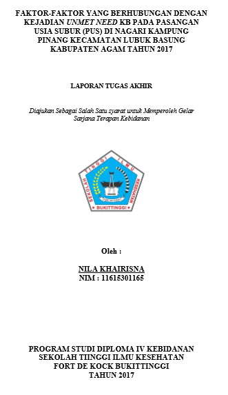 Faktor-faktor yang Berhubungan dengan Kejadian Unmet Need KB pada Pasangan Usia Subur (PUS) di Nagari Kampung Pinang Kecamatan Lubuk Basung Kabupaten Agam Tahun 2017