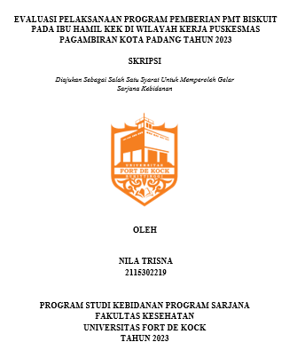Evaluasi Pelaksanaan Program Pemberian PMB Biskuit Pada Ibu Hamil KEK Di Wilayah Kerja Puskesmas Pagambiran Kota Padang Tahun 2023