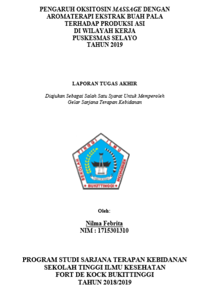 Pengaruh Oksitosin Massage dengan Aromaterapi Ekstrak Buah Pala terhadap Produksi ASI di Wilayah Kerja Puskesmas Selayo Tahun 2018