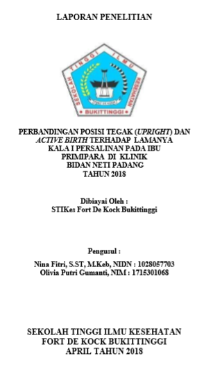 Perbandingan Posisi Tegak (Upright) dan Active Birth Terhadap Lamanya Kala I Fase Aktif Pada Ibu Primipara di Klinik  Bidan Neti Padang Tahun 2018
