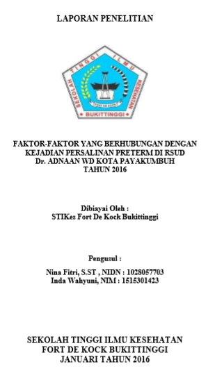 Faktor-Faktor Yang berhubungan dengan kejadian persalinan preterm di RSUD Dr. Adnaan WD Kota Payakumbuh Tahun 2016