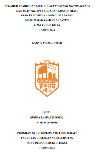 Pengaruh Pemberian Metode Neuro Senso Motor Reflex Dan Play Theapy Terhadap Konsentrasi Anak Penderita Adhd Di SLB Syekh Muhammad Saad Kabupaten Lima Puluh Kota Tahun 2022