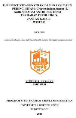 Uji Efektivitas Ekstrak Dan Fraksi Daun Puding Hitam (Graptophyllum Pictum (L.) Griff) Sebagai Antihipertensi Terhadap Putih Tikus Jantan Galur Wistar