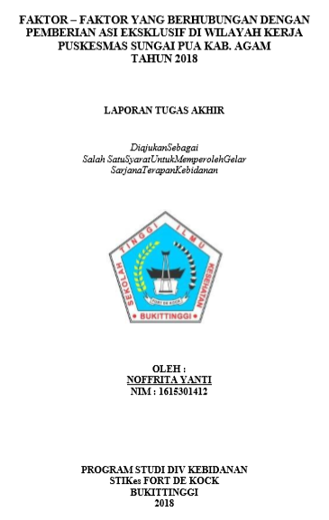 Faktor  faktor Yang  Berhubungan Dengan Pemberian Asi Eksklusif Di Wilayah Kerja Puskesmas  Sungai Pua Kabupaten AgamTahun 2018