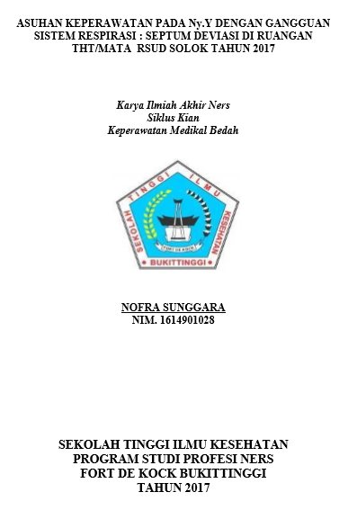 Asuhan Keperawaan Medikal  Bedah Pada Ny. Y Dengan Gangguan Sisem respirasi : Septum Deviasidi Ruang  THT/MATA Rumah Sakit Umum Daerah Solok Tahun 2017