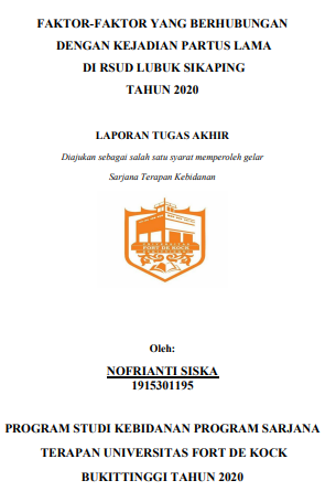 Faktor-Faktor Yang Berhubungan Dengan Kejadian Partus Lama di RSUD Lubuk Sikaping Kabupaten Pasaman Tahun 2019