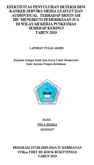 Efektivitas Penyuluhan Deteksi Dini Kanker  Serviks Media Leaflet dan AudioVisual Terhadap Motivasi Ibu Mengikuti Pemeriksaan Insveksi Visual Asam Asetat (IVA) di Wilayah Kerja Puskesmas Semerap Kabupaten Kerinci Tahun 2019