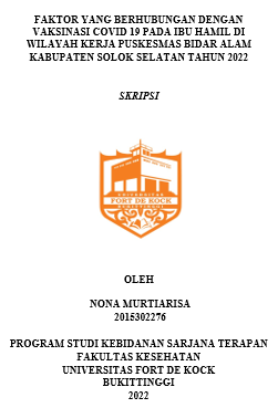 Faktor Yang Berhubungan Dengan Vaksinasi Covid 19 Pada Ibu Hamil Di Wilayah Kerja Puskesmas Bidar Alam Kabupaten Solok Selatan Tahun 2022
