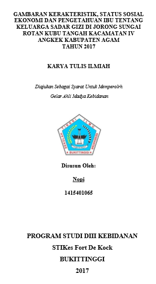 Gambaran Kerakteristik, Status Sosial ekonomi Dan Tingkat Pengetahuan Ibu Tentang keluarga Sadar Gizi Di Jorong Sungai Rotan Kubu Tangah Kacamatan Iv Kabupaten Agam Tahun 2017