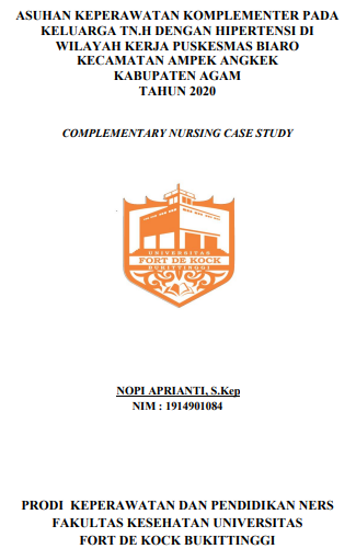 Asuhan Keperawatan Komplementer Pada Keluarga Tn.H Dengan Hipertensi Di Wilayah Kerja Puskesmas Biaro Kecamatan Ampek Angkek Kabupaten Agam Tahun 2020