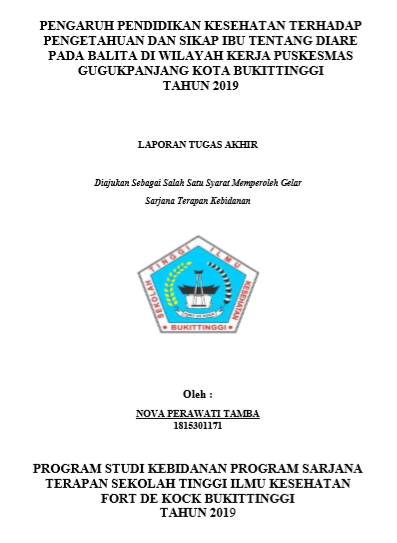 Pengaruh Pendidikan kesehatan Terhadap Pengetahuan Dan Sikap Ibu Tentang diare Pada Balita Di Wilayah Kerja Puskesmas Guguk panjang Kota Bukitinggi Tahun 2019