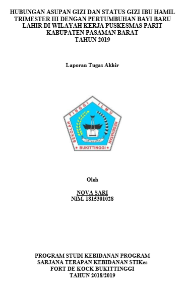 Hubungan Status Gizi dan Asupan Gizi Ibu Hamil Trimester III dengan Pertumbuhan Bayi Baru Lahir di Wilayah Kerja Puskesmas Parit Kabupaten Pasaman Barat Tahun 2019