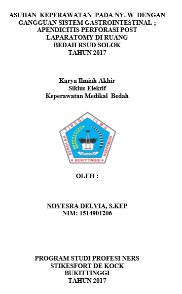 Asuhan Keperawatan Pada Ny. W Dengan Gangguan Sistem Gastrointestinal : Apendicitis Perforasi di Ruang Bedah RSUD  Solok Tahun 2017