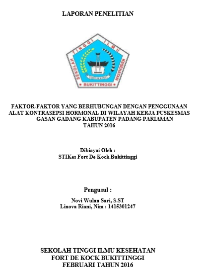 Faktor-Faktor  yang Berhubungan dengan Penggunaan Alat Kontrasepsi Hormonal  di Wilayah Kerja Puskesmas Gasan Gadang Kabupaten Padang  Pariaman Tahun 2016