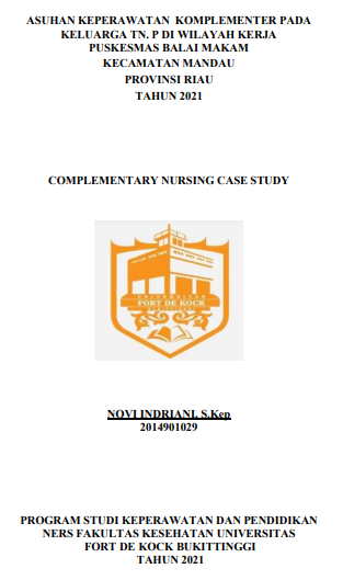 Asuhan Keperawatan Komplementer Pada Keluarga Tn.P Dengan Hipertensi Di Wilayah Kerja Puskesmas Balai Makam Kecamatan Mandau Provinsi Riau Tahun 2021