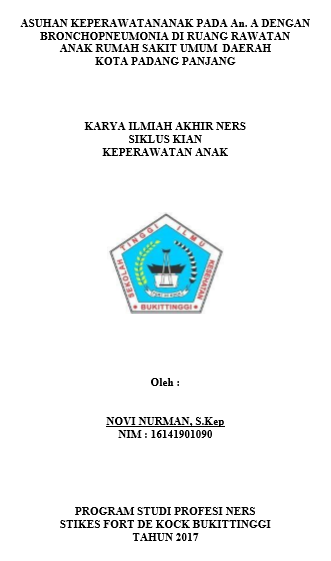 Asuhan  Keperawatan pada An.A dengan Bronkopneumonia di Ruang Rawatan  Anak  RSUD Kota Padang Panjang Tahun 2017