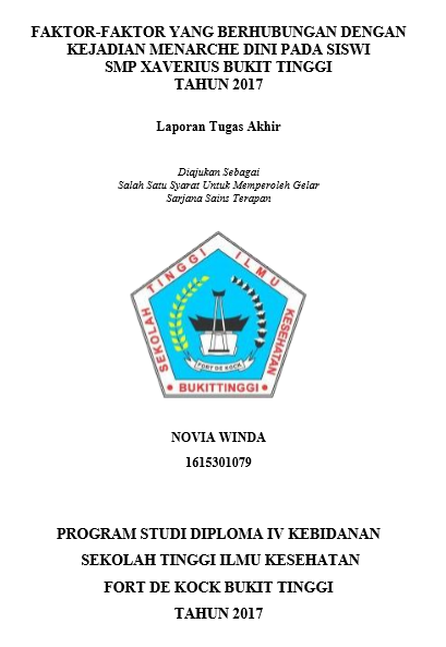 Faktor-faktor Yang Berhubungan Dengan Kejadian Menarche Pada Siswi SMP Xaverius Bukittinggi 2017
