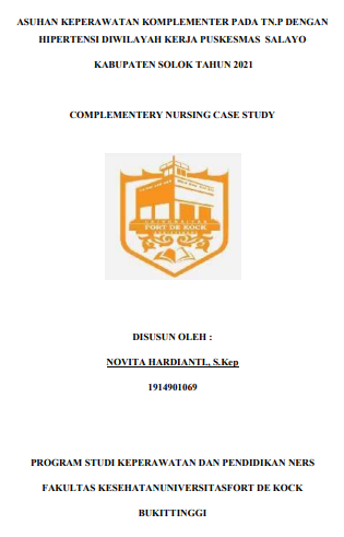 Asuhan Keperawatan Komplementer pada Keluarga Tn.P dengan Hipertensi di Wilayah Kerja Puskesmas Salayo Kabupaten Solok Tahun 2021